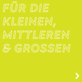 Fuer die Kleine, Mittleren & Großen 